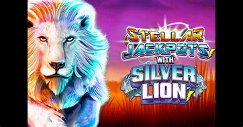 stellar jackpots with silver lion game Slots